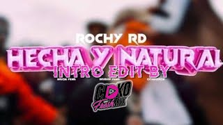 Rochy RD - Hecha y Natural Intro 118 Bpm Edit By @Chokofreshmix