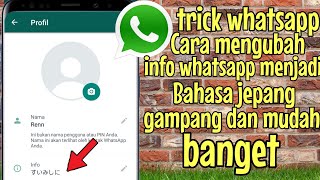 Cara mengubah info whatsapp menjadi Bahasa jepang🔥🔥🔥