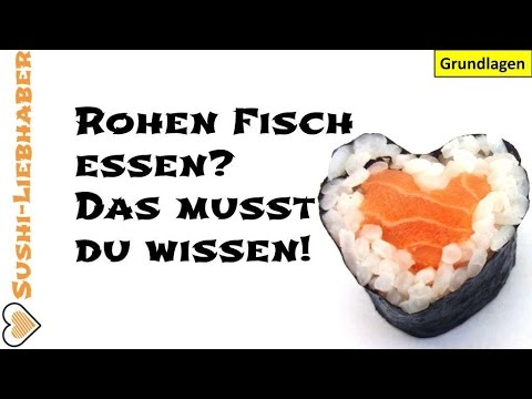 Video: Rohe Fischgerichte: Was Ist Ihre Gefahr?