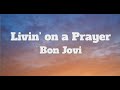 Bon Jovi Livin On A Prayer Lyrics Bon Jovi Livin On A Prayer Lyrics