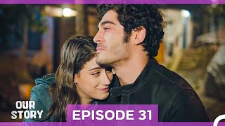 Our Story Episode 31