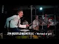 JIM MURPLE MEMORIAL - My Kind Of Girl (Live RELACHE - Août 2019)