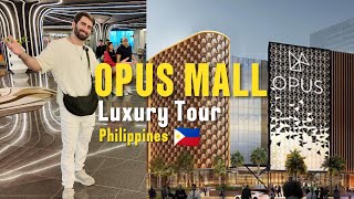 Opus Mall: The Newest Luxury Mall in the Philippines 🇵🇭