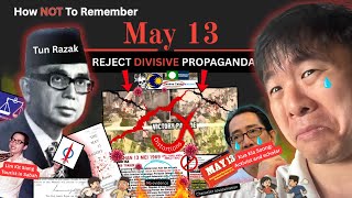 Download Lagu How NOT To Remember May 13th, 1969 in Malaysia - REJECT DIVISIVE PROPAGANDA! MP3 Download Lagu How NOT To Remember May 13th, 1969 in Malaysia - REJECT DIVISIVE PROPAGANDA! MP3