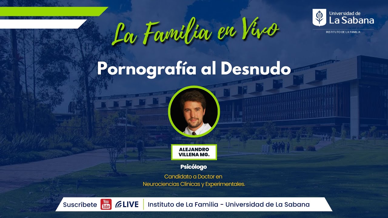 Pornografía al Desnudo - La Familia en Vivo - YouTube
