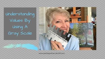 Understanding the Gray Scale