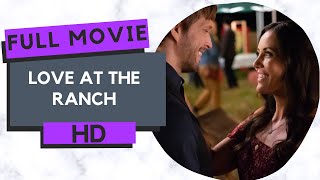 Love At The Ranch | HD | Romantic | Full movie in english