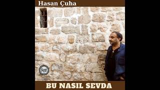 Hasan Çuha BU NASIL SEVDA (Sevdiğim TÜRKÜLER) Ezgi Müzik Yapım Mardin Resimi