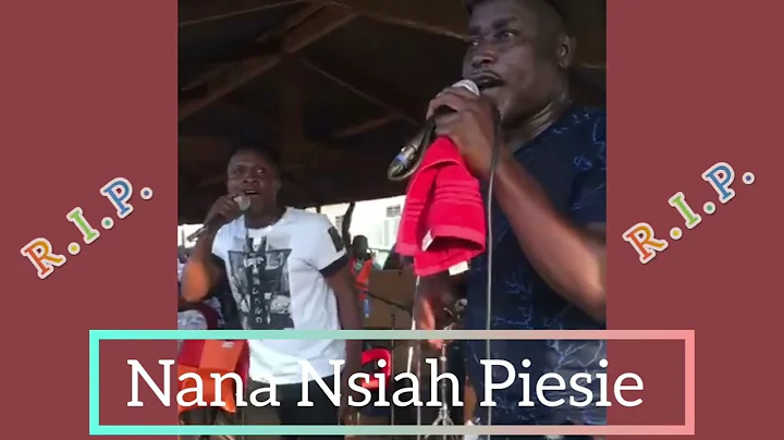 Nana Nsiah Piesie Last Performance before His Dth