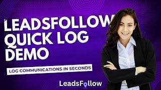 LeadsFollow Travel CRM | How To Use the Quick Log Feature screenshot 5