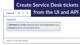 Create Service Desk tickets in the UI and API