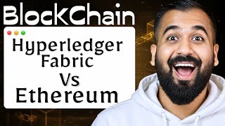 Hyperledger Fabric Vs Ethereum Explained in Hindi | Blockchain Series 