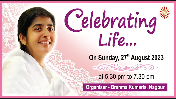 Celebrating Life - BK Shivani | Nagpur @bkshivani