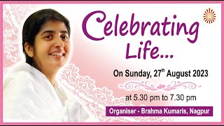 Celebrating Life  BK Shivani | Nagpur @bkshivani