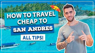 ☑️ How to travel cheaply to SAN ANDRÉS saving a lot! All tips!