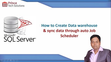 SQL Server Tutorial | Create Data warehouse & sync data through Auto Job Scheduler