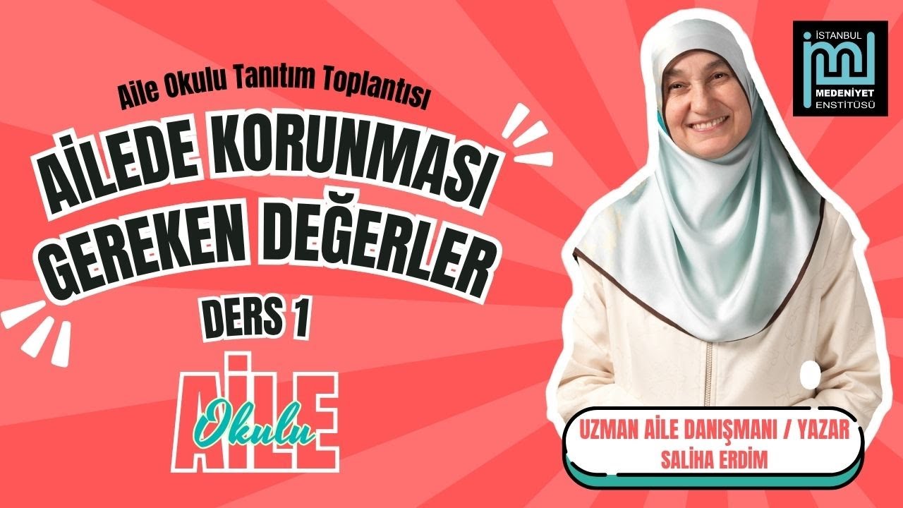 İME Aile Okulu 1 / Ailede Korunması Gereken Değerler / 30.09.2025