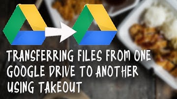 How to Transfer Files from one Google Drive to Another
