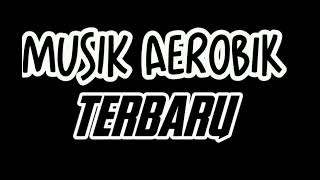 Download Lagu Musik Aerobik terbaru 🔥🔥💃💃 MP3