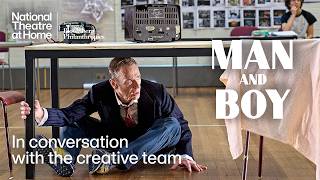 The creative process behind Man and Boy | National Theatre at Home
