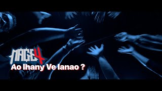 Mage 4 - Ao Ihany Ve Ianao?