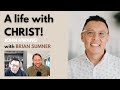 A LIFE WITH CHRIST - JOHN HWANG &amp; BRIAN SUMNER - FOOLISHNESS PODCAST