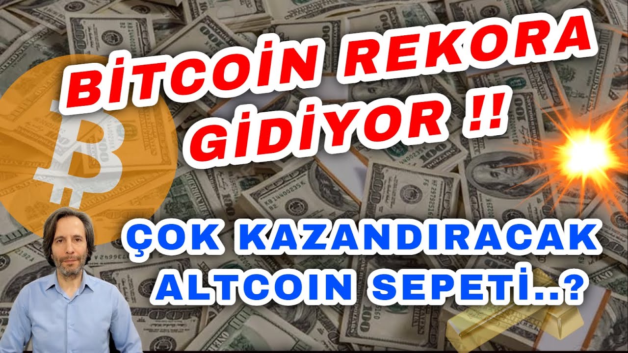 BITCOIN REKORA GİDİYOR !! ÇOK KAZANDIRACAK ALTCOIN SEPETİ..?