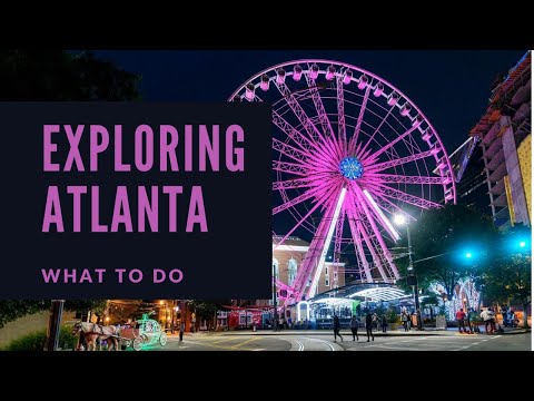 Vidéo: Les meilleures choses à faire à Atlanta