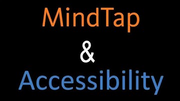 MindTap & Accessibility
