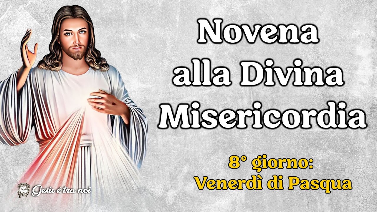 Novena della Divina Misericordia. 8° giorno: Venerdì di Pasqua - YouTube
