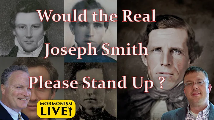 Mormonism LIVE: 086: Would the Real Joseph Smith Please Stand Up?