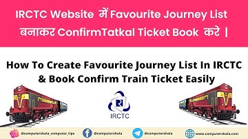 How To Create Favourite Journey List In IRCTC | How To Add/Delete Recent Journey List In IRCTC 2022