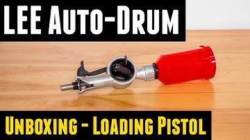 LEE Auto Drum Powder Measure: Unboxing, Overview, Loading Pistol