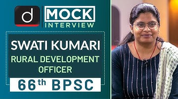 66th BPSC Topper Swati Kumari : Mock Interview | Drishti IAS English