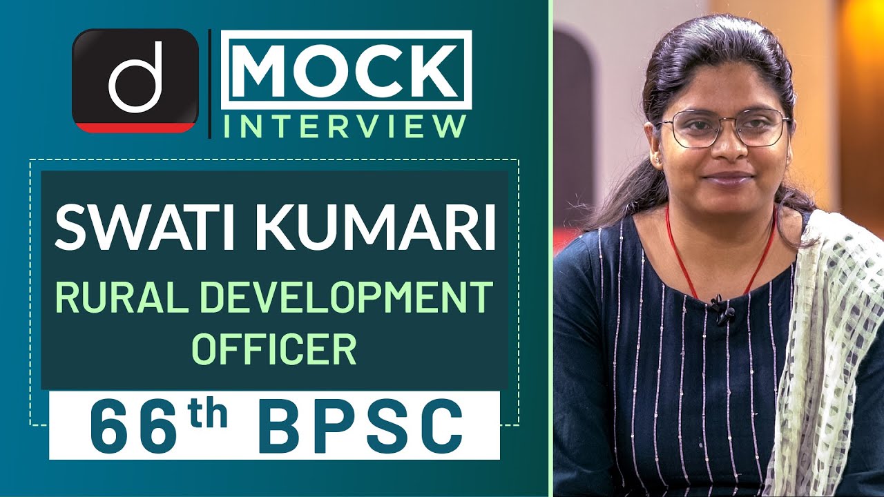 66th BPSC Topper Swati Kumari : Mock Interview | Drishti IAS English ...