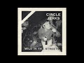 Circle jerks  wild in the streets