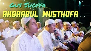 Gus Shoffa (AM Kudus) - Ahbaabul Musthofa Engkaulah Wadah Kami (Milad AM)