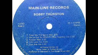Watch Bobby Thurston Just Ask Me video