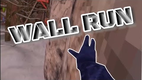 How to wall run with short arms!