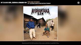 N T S A K O Xvi Sxova  Shaun 101  Mhlaba Wonke  feat Jayden Lanii  Mr Nation Thingz