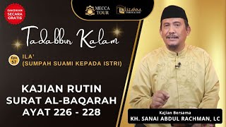 Download Lagu IL'A (Sumpah Suami Kepada Istri) Tadabbur Kalam Eps 57 Tafsir Al-Baqarah 226-228 Download Lagu IL'A (Sumpah Suami Kepada Istri) Tadabbur Kalam Eps 57 Tafsir Al-Baqarah 226-228