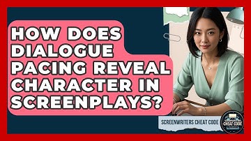 How Does Dialogue Pacing Reveal Character In Screenplays? - Screenwriter