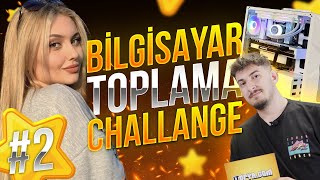 ITOPYA.COM BİLGİSAYAR TOPLAMA CHALLENGE #2 | EDA MİLKA