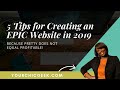 5 Tips for Creating an EPIC Website in (2019)