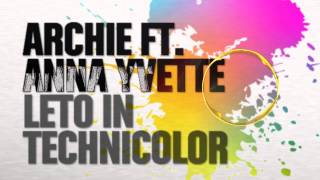 Leto In Technicolor - Archie Ft. Anna Yvette