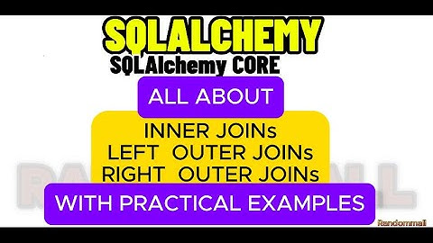 SQLALCHEMY  2.0 TUTORIAL. Table Joins(inner join, left join, and right join)