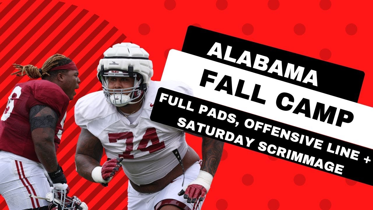 Alabama Football Ramps Up Fall Camp Before Scrimmage - YouTube