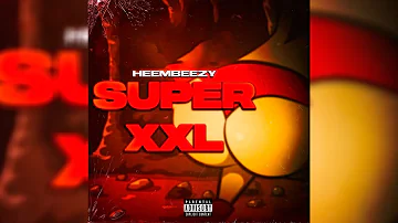Heembeezy - SUPER XXL