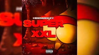 Vignette de la vidéo "Heembeezy - SUPER XXL"