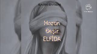 Hozan Beşir - Elfida ( Lyrics//Sözleri) Resimi
